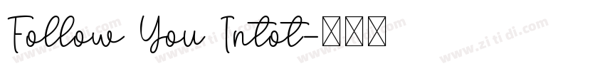 Follow You Intot字体转换